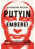 Catherine Belton - Putyin emberei