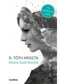 D. Tóth Kriszta - Jöttem, hadd lássalak