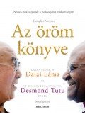 Dalai Láma, Desmond Tutu, Douglas Abrams - Az öröm könyve - Tartós boldogság egy változó világban