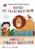 Wéber Anikó - Marci az Állatkertben - Marci la gradina zoologica