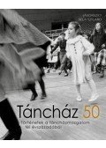 Jávorszky Béla Szilárd - Táncház 50 - Történetek a táncházmozgalom fél évszázadából