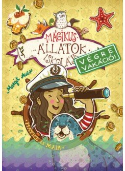 Margit Auer - Mágikus állatok iskolája - Végre vakáció 6. - Hatice és Maja Margit Auer - Mágikus állatok iskolája - Végre vakáció 6. - Hatice és Maja, null 2022 antikvár könyv