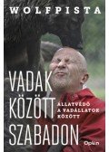 Wolfpista,Fodor Kinga,Szilágyi István - Vadak között szabadon
