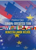 Prugberger Tamás - Európa-egyesítési terv - Nemzetállamok nélkül