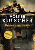 Volker Kutscher - Elestek márciusban