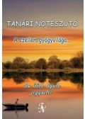 Sz. Tóth Gyula - Tanári noteszutó - A szellem gyógyvilága...