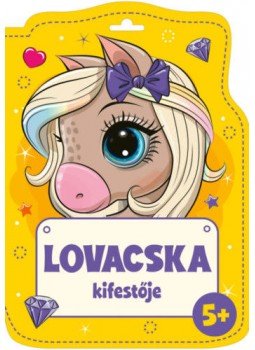Erneszt Anna (Szerk.) - Lovacska kifestője - 5 éves kortól Erneszt Anna (Szerk.) - Lovacska kifestője - 5 éves kortól, null 2022 antikvár könyv