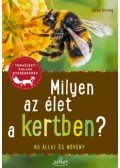 Bärbel Oftring - Milyen az élet a kertben? - 85 állat és növény