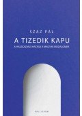 Száz Pál - A tizedik kapu - A haszidizmus hatása a magyar irodalomra
