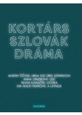 Martin Cicvák, Anna Grusková, Viliam Klimácek, Evamaliti Franová - Kortárs szlovák dráma