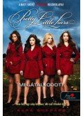 Sara Shepard - Megátalkodott - Hazug csajok társasága 5.