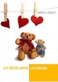 Mérő László - Azérzelmek logikája