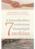 Stephen R. Covey - A kiemelkedően eredményes házasságok 7 szokása