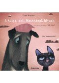 Tomi Kontio - A kutya, akit Macskának hívnak, összeakad egy macskával