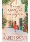 Karen Swan - Ha egy spanyol megígéri