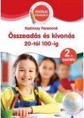 Kazinczyné Fűzfa Renáta - Összeadás és kivonás 20-tól 100-ig - 2. osztály