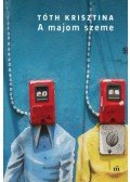 Tóth Krisztina - A majom szeme