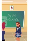 Gigi Forte - Emberség - Avagy szemelvények Erőss Emma emlékeiből
