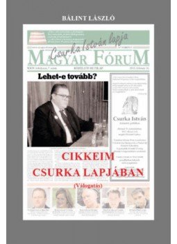 Bálint László - Cikkeim Csurka lapjában Bálint László - Cikkeim Csurka lapjában, null 2022 antikvár könyv