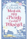 Jenny Colgan - Mentsük meg a Piciny Csodák Pékségét