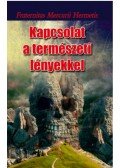 Fraternitas Mercurii Hermetis - Kapcsolat a természeti lényekkel
