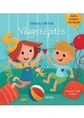 Mikola Péter - Világszépítés - Zorka és Berci kalandjai