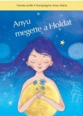 Vermes Judit, Hansjürgens Anna Mária - Anyu megette a Holdat