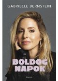 GABRIELLE BERNSTEIN - Boldog napok