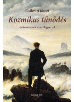 Csákvári József - Kozmikus tűnődés Csákvári József - Kozmikus tűnődés, null 2022 antikvár könyv