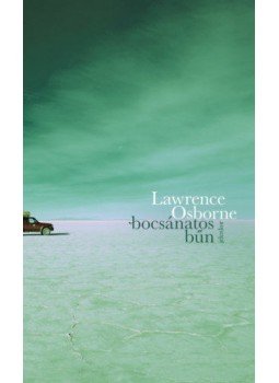 Lawrence Osborne - Bocsánatos bűn Lawrence Osborne - Bocsánatos bűn, Budapest 2022 antikvár könyv