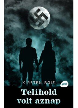 Kirsten Boie - Telihold volt aznap Kirsten Boie - Telihold volt aznap, Budapest 2022 antikvár könyv