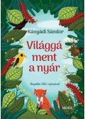 Kányádi Sándor - Világgá ment a nyár - új formátum