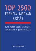 Bárdosi Vilmos, Chmelik Erzsébet - Top 2500 francia-magyar szótár - 2500 gyakori francia szó magyar megfelelővel és példamondattal