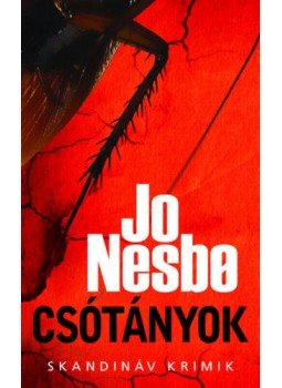 Jo Nesbo - Csótányok Jo Nesbo - Csótányok, Budapest 2022 antikvár könyv