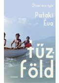PatakiÉva - Tűzföld