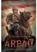 Cs. Szabó Sándor - Árpád - A napnyugati úrság