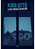Kiss Ottó - A Kék Oroszlán bezár