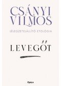 Csányi Vilmos - Levegőt - Lélegzetelállító etológia
