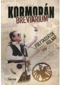 Koltay Gábor - Kormorán breviárium - Folytassátok holnap