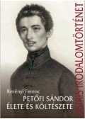 Kerényi Ferenc - Petőfi Sándor élete és költészete