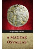 Solymossy Sándor - A magyar ősvallás