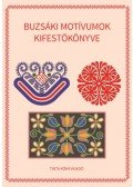 Horváth Ágnes - Buzsáki motívumok kifestőkönyve