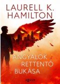 Laurell K. Hamilton - Angyalok rettentő bukása