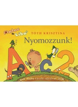 Tóth Krisztina - Nyomozzunk! - Malac és Liba 6. Tóth Krisztina - Nyomozzunk! - Malac és Liba 6., null 2022 antikvár könyv