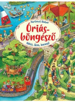 Hartmut Bieber - Óriásböngésző - Nézz, láss, keress! Hartmut Bieber - Óriásböngésző - Nézz, láss, keress!, null 2022 antikvár könyv