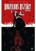 Rick Remender - Orgyilkos osztály - Deadly Class 8. - Nincs visszaút