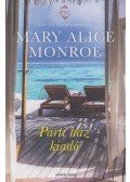 Mary Alice Monroe - Parti ház kiadó