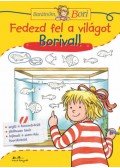 Hanna Sörensen  - Fedezd fel a világot Borival! - Barátnőm, Bori foglalkoztató füzet