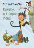 Otfried Preussler - Kökény, a kalapos manó