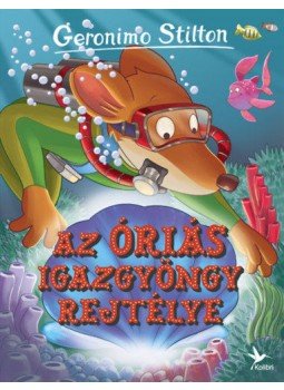 Geronimo Stilton - Az óriás igazgyöngy rejtélye, null 2022 antikvár könyv